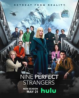 成人头条《九个完美陌生人 第二季 Nine Perfect Strangers Season 2》免费在线观看