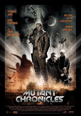 成人头条《变异编年史 Mutant Chronicles》免费在线观看